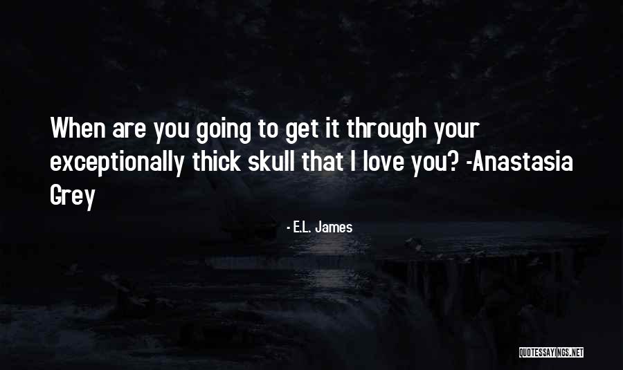 Hannele Helenius Quotes By E.L. James Hannele Helenius Quotes By E.L. James