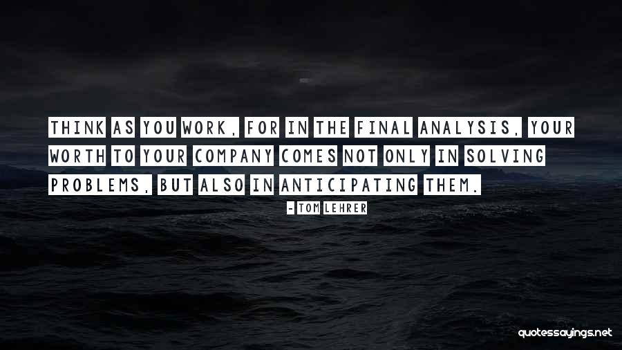 Hanneriina Moisseinen Quotes By Tom Lehrer Hanneriina Moisseinen Quotes By Tom Lehrer