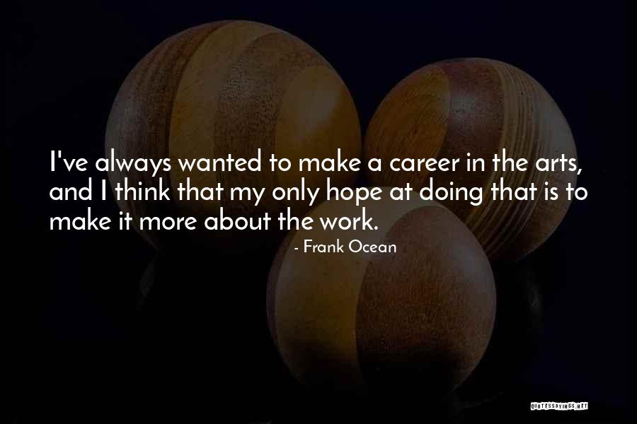 Hanners State Quotes By Frank Ocean Hanners State Quotes By Frank Ocean