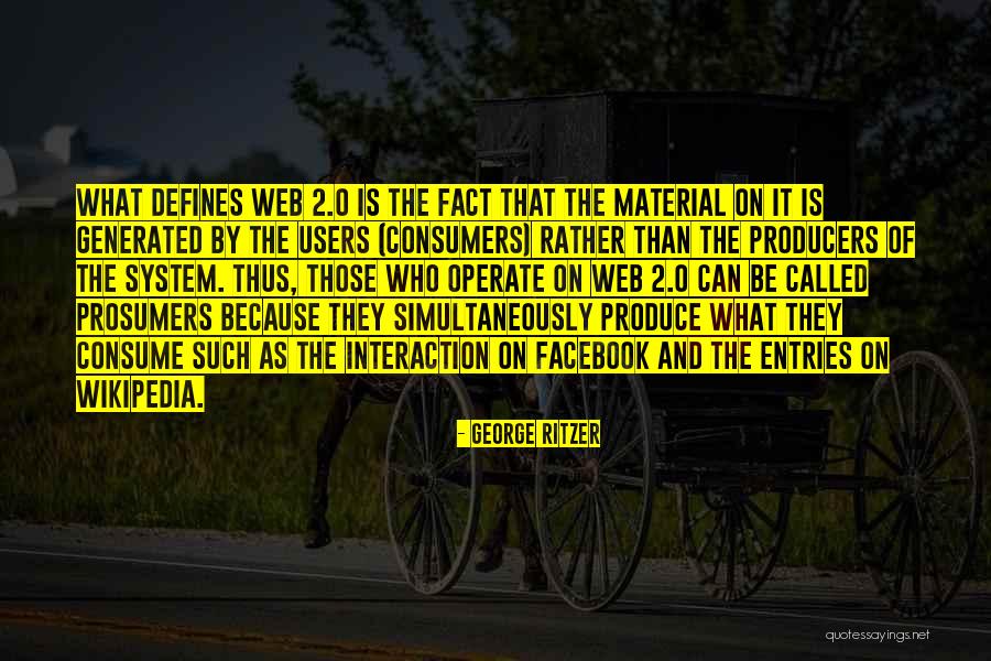 Hannia Hafeez Quotes By George Ritzer Hannia Hafeez Quotes By George Ritzer