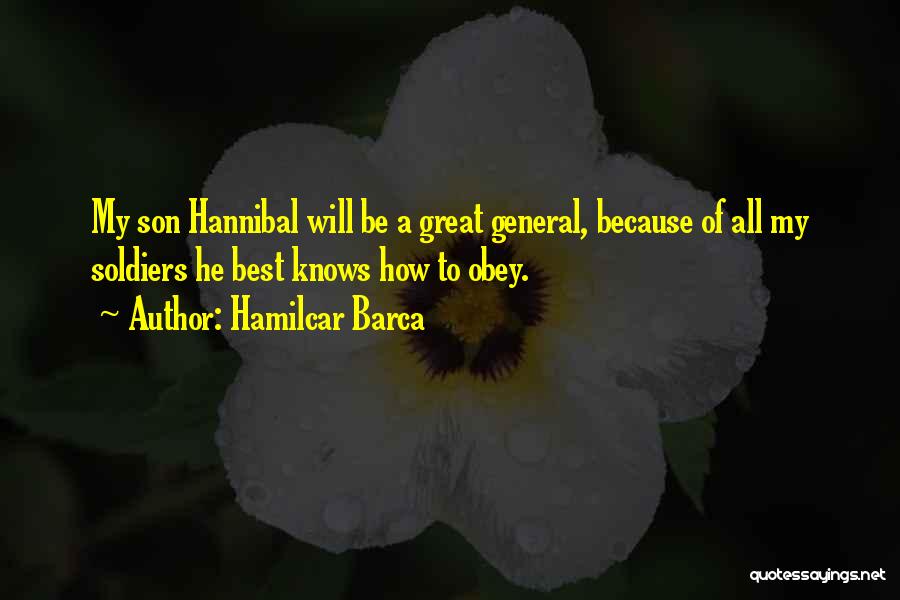 Hannibal Barca's Quotes By Hamilcar Barca