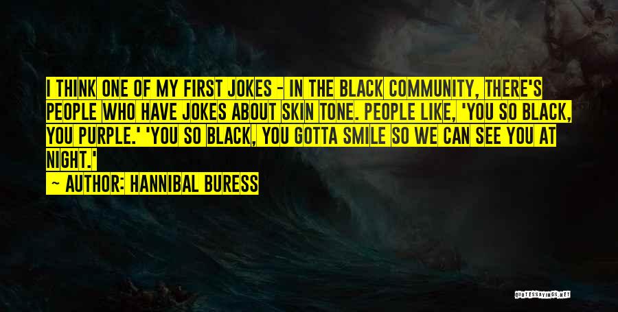 Hannibal Buress Quotes 1085774