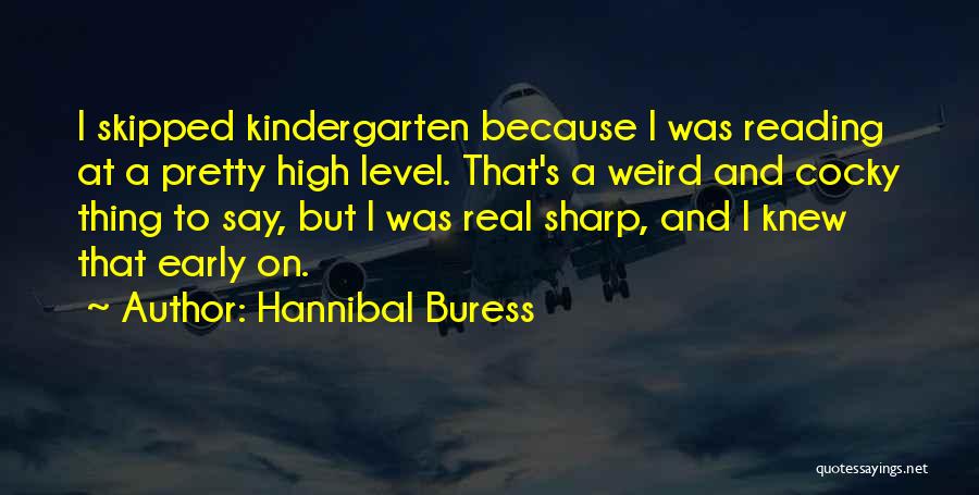 Hannibal Buress Quotes 145188