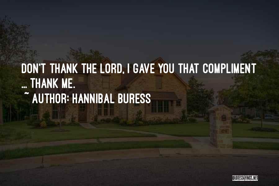 Hannibal Buress Quotes 1455161