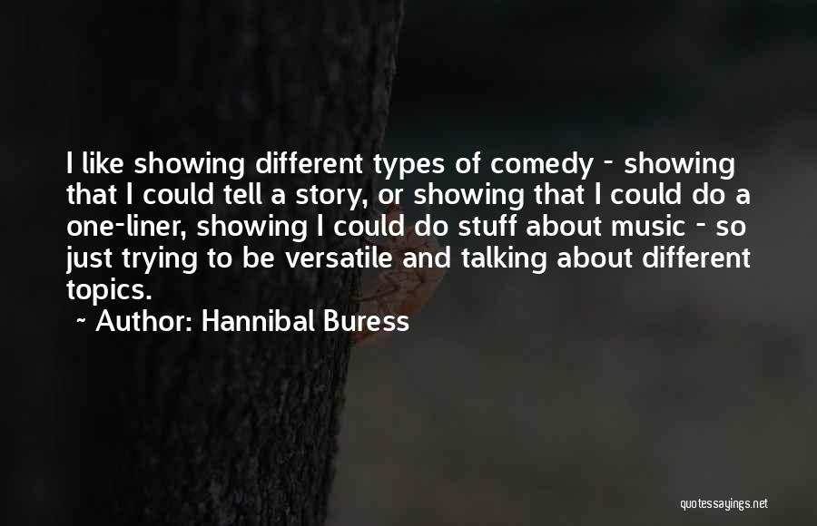 Hannibal Buress Quotes 150457