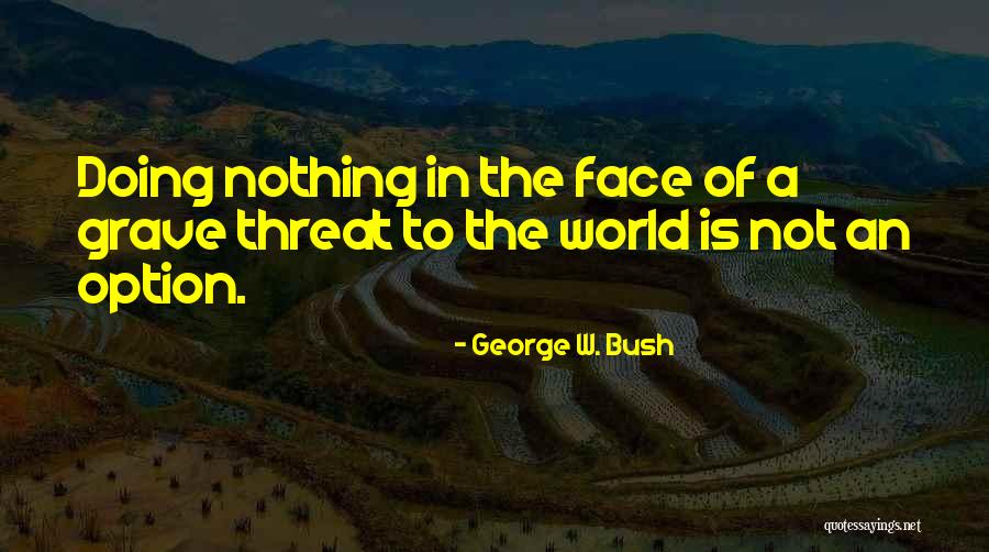 Hannibal Memorable Quotes By George W. Bush Hannibal Memorable Quotes By George W. Bush