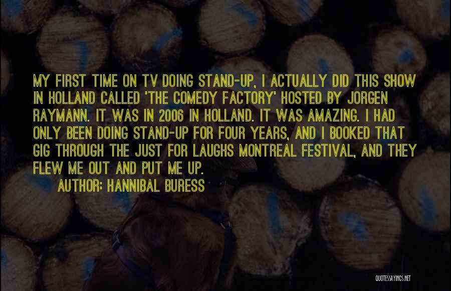 Hannibal Show Quotes By Hannibal Buress