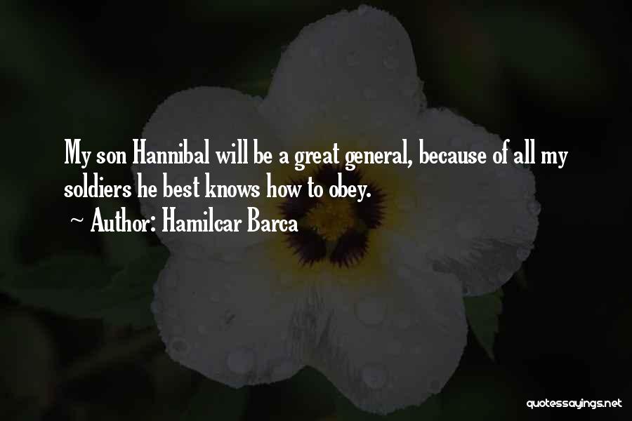 Hannibal Son Of Hamilcar Barca Quotes By Hamilcar Barca