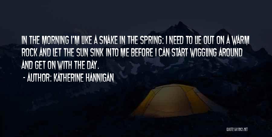 Hannigan Quotes By Katherine Hannigan