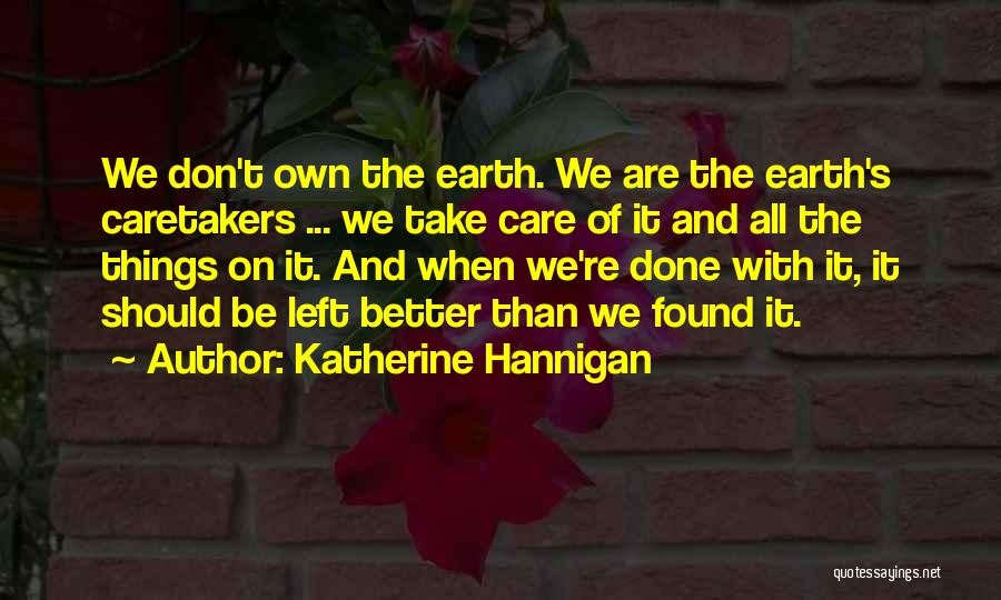 Hannigan Quotes By Katherine Hannigan