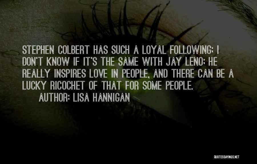 Hannigan Quotes By Lisa Hannigan