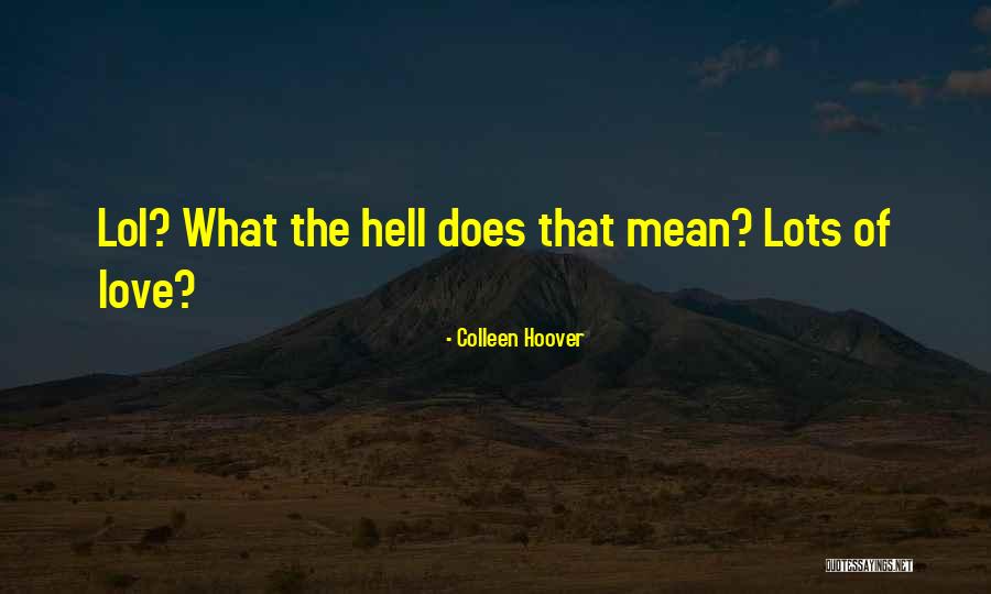 Hannis T Quotes By Colleen Hoover Hannis T Quotes By Colleen Hoover