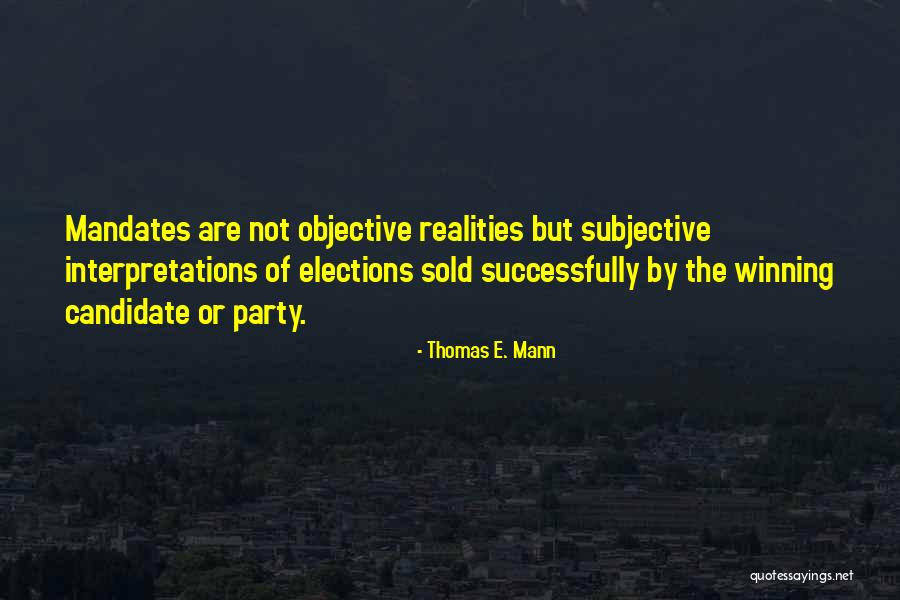 Hannitys House Quotes By Thomas E. Mann Hannitys House Quotes By Thomas E. Mann