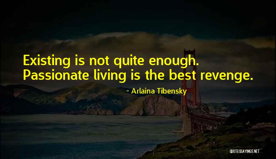 Hanno Koffler Quotes By Arlaina Tibensky