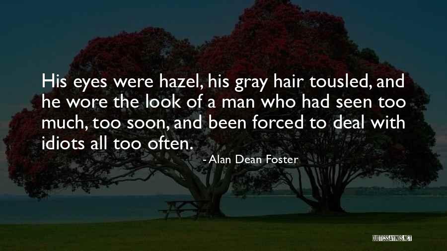 Hannoun Rugs Quotes By Alan Dean Foster Hannoun Rugs Quotes By Alan Dean Foster