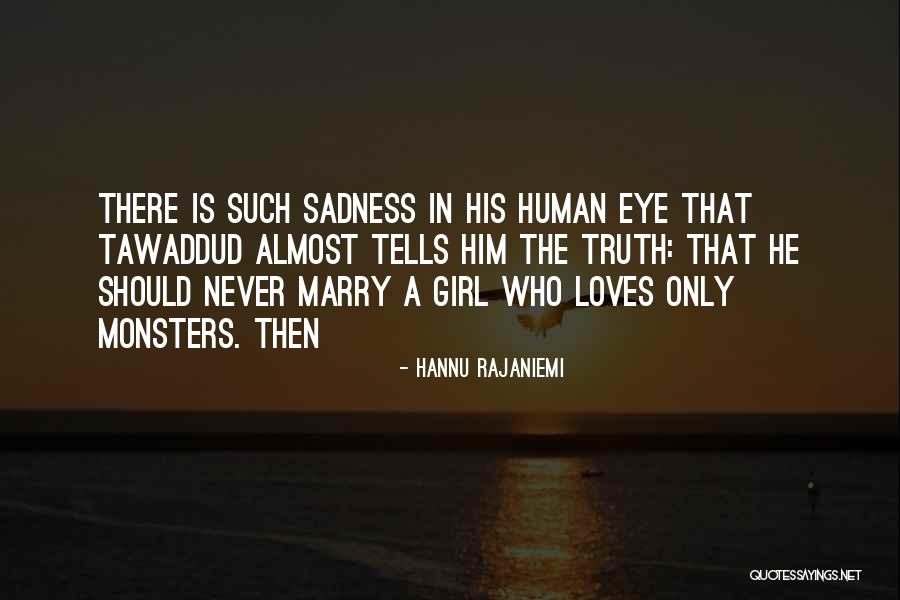 Hannu Rajaniemi Quotes 217602