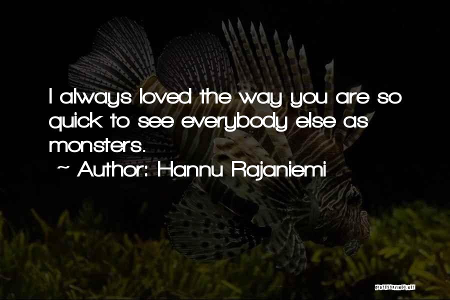 Hannu Rajaniemi Quotes 293758 Hannu Rajaniemi Quotes 293758