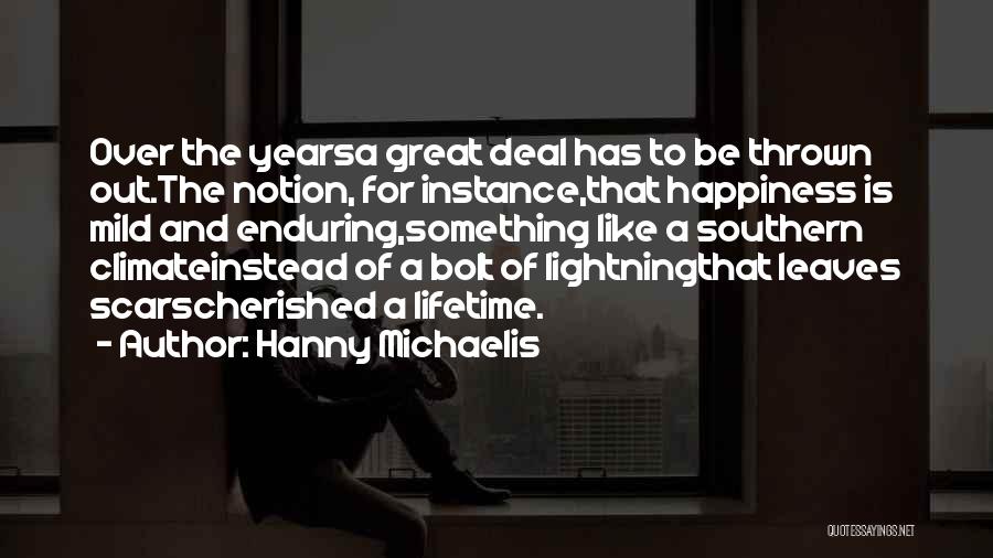 Hanny Michaelis Quotes 1703119