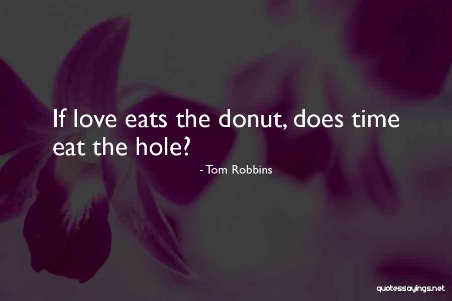 Hanny Quotes By Tom Robbins Hanny Quotes By Tom Robbins