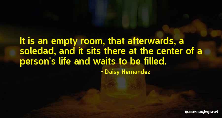 Hanoar Quotes By Daisy Hernandez Hanoar Quotes By Daisy Hernandez