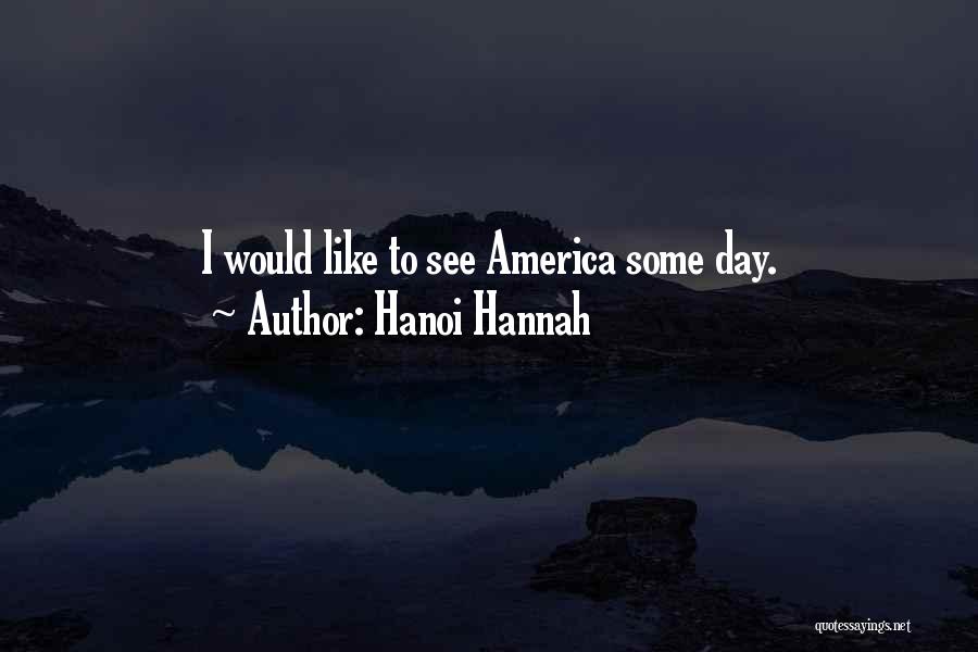 Hanoi Hannah Quotes 1172675