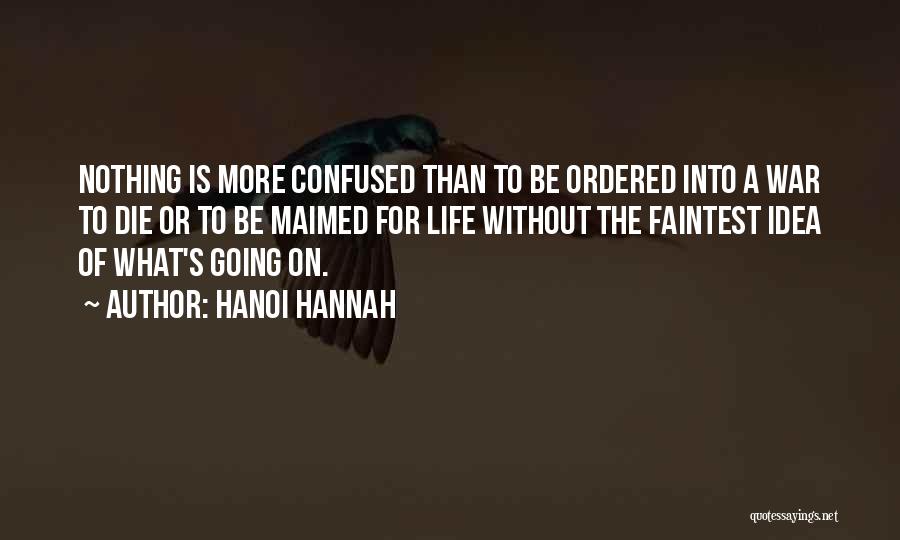 Hanoi Hannah Quotes 83575