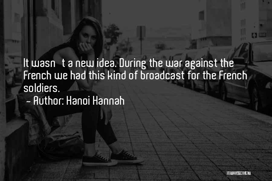 Hanoi Quotes By Hanoi Hannah