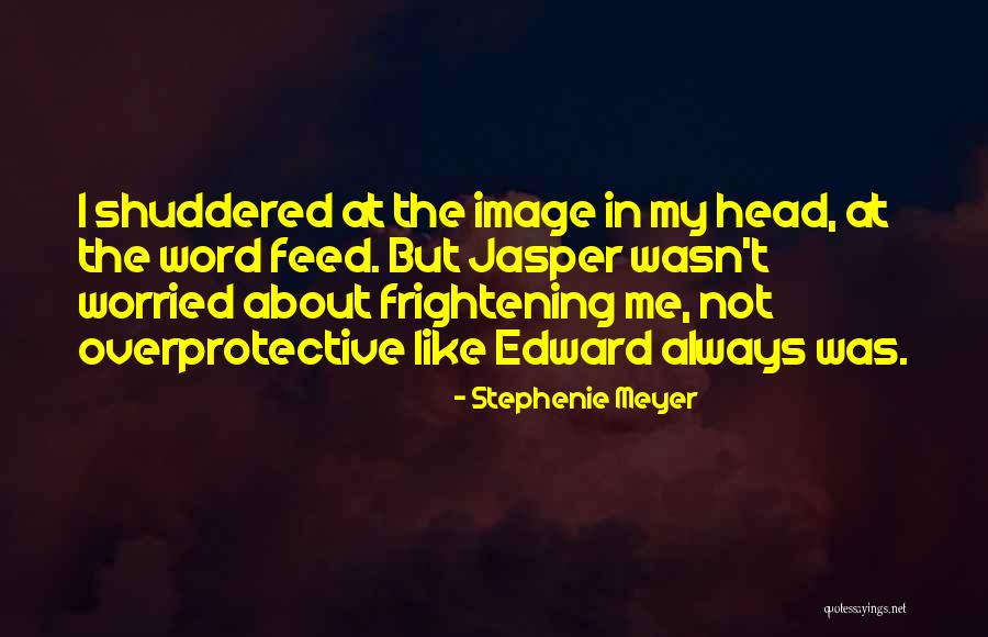 Hanout Quotes By Stephenie Meyer Hanout Quotes By Stephenie Meyer