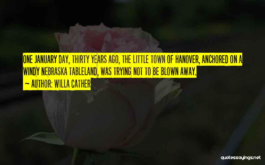 Hanover Quotes By Willa Cather