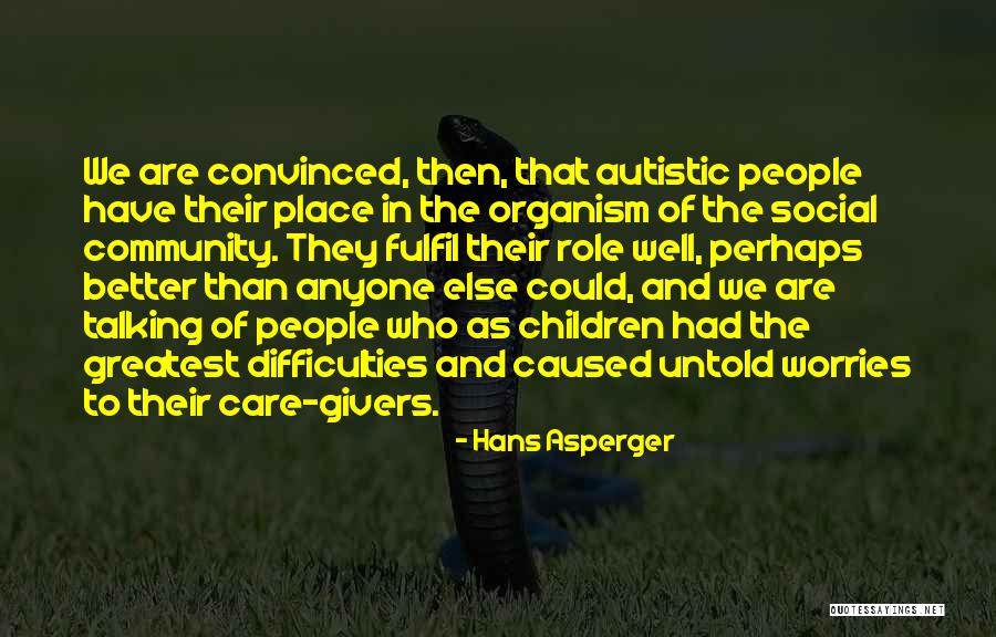 Hans Asperger Quotes 2155835 Hans Asperger Quotes 2155835