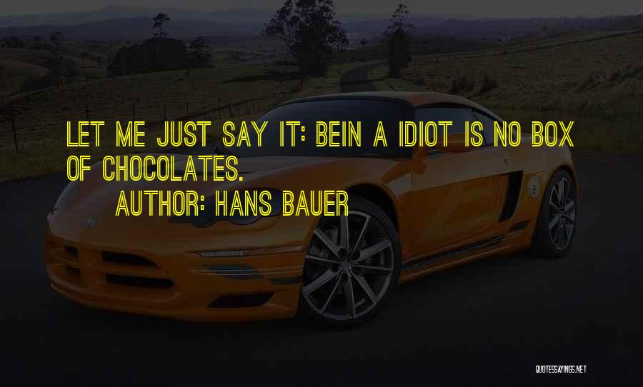 Hans Bauer Quotes 750013