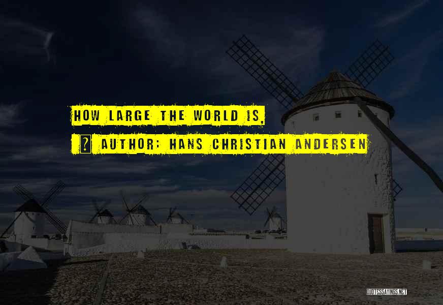 Hans Christian Andersen Quotes 1136476