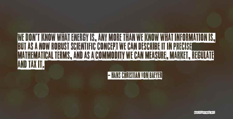 Hans Christian Von Baeyer Quotes 2238610 Hans Christian Von Baeyer Quotes 2238610