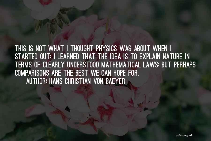 Hans Christian Von Baeyer Quotes 303196 Hans Christian Von Baeyer Quotes 303196