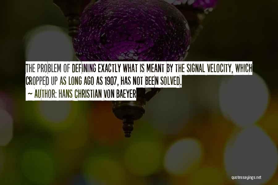 Hans Christian Von Baeyer Quotes 797586 Hans Christian Von Baeyer Quotes 797586