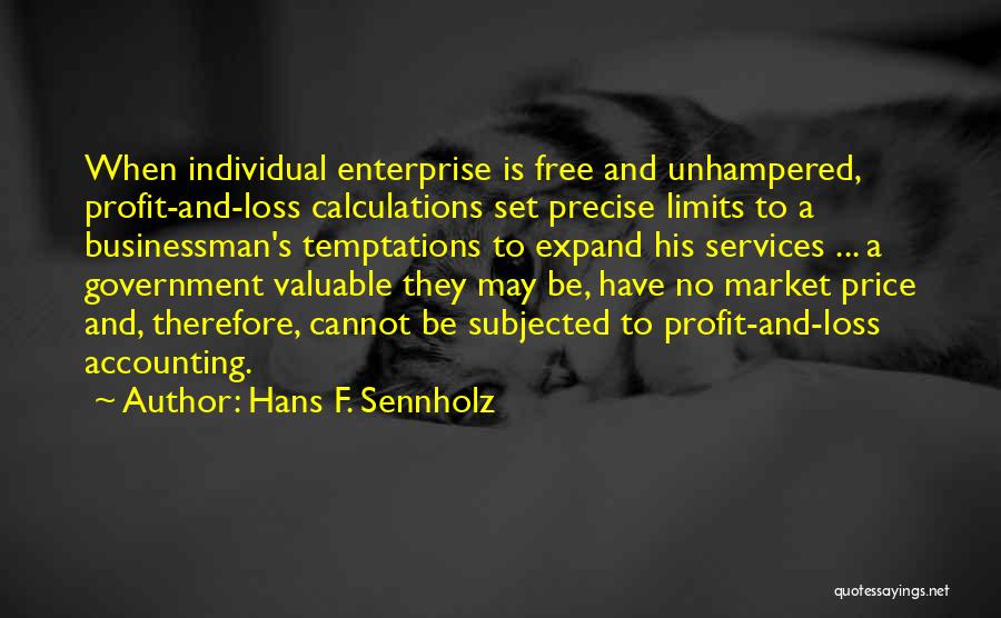 Hans F. Sennholz Quotes 155159