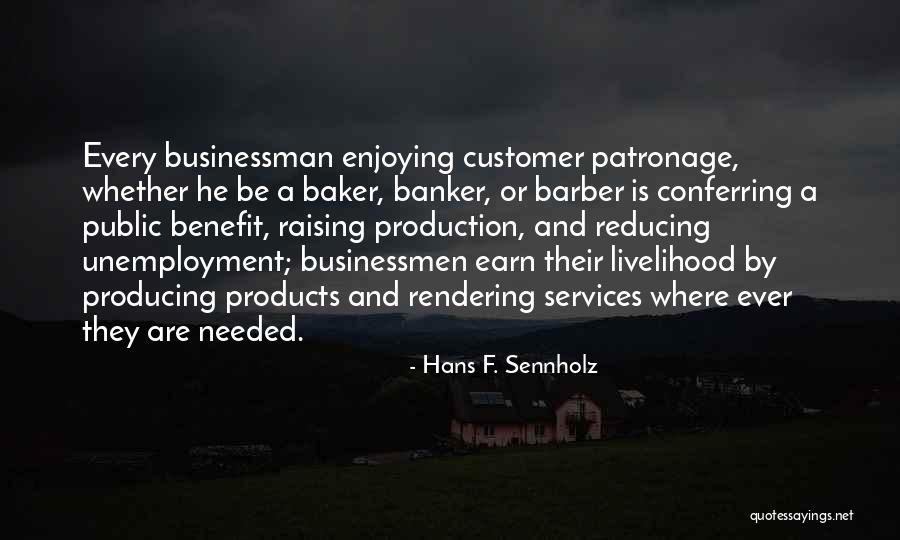 Hans F. Sennholz Quotes 1677032