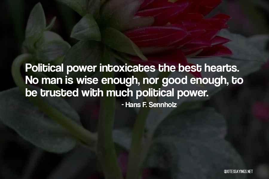 Hans F. Sennholz Quotes 304748