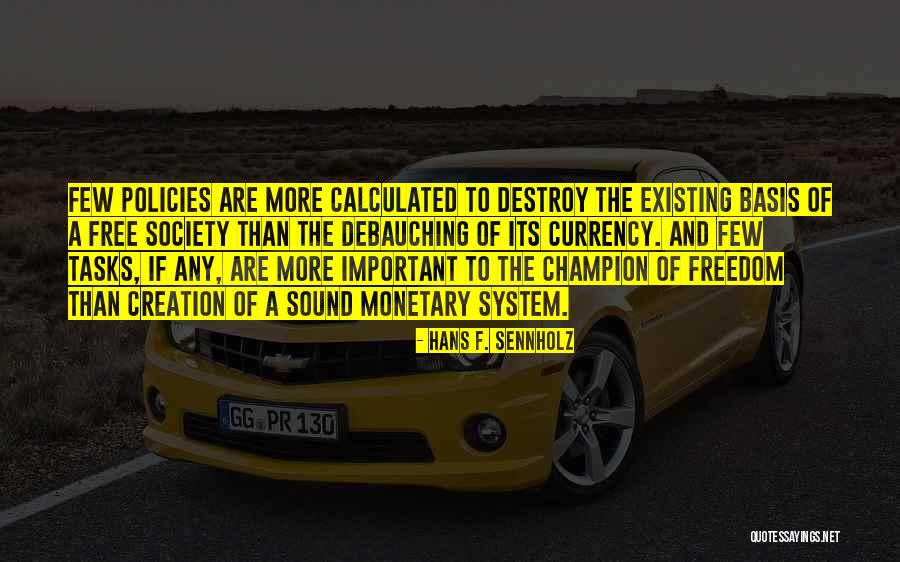 Hans F. Sennholz Quotes 401905