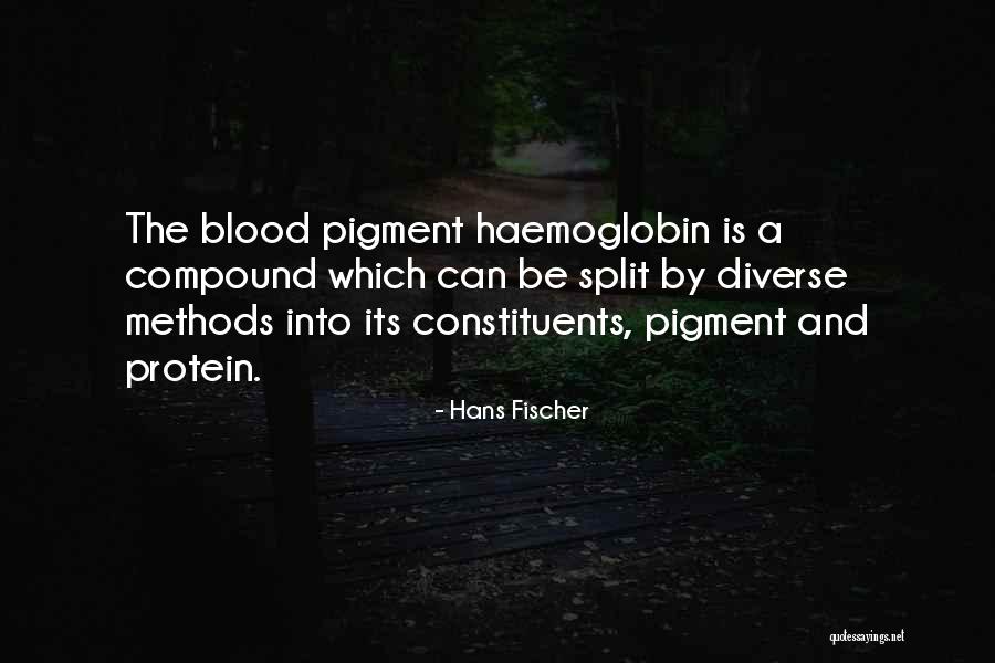 Hans Fischer Quotes 1767011 Hans Fischer Quotes 1767011