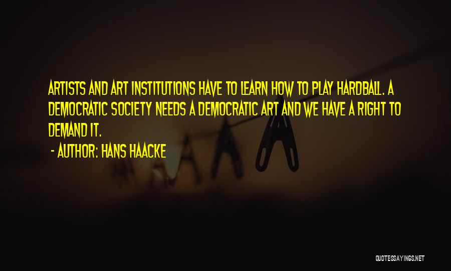 Hans Haacke Quotes 1655136