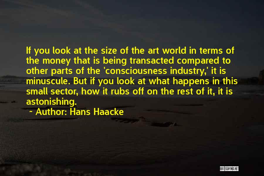 Hans Haacke Quotes 1825098