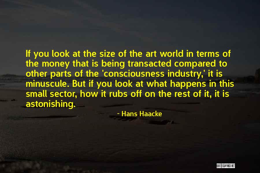 Hans Haacke Quotes 1825098