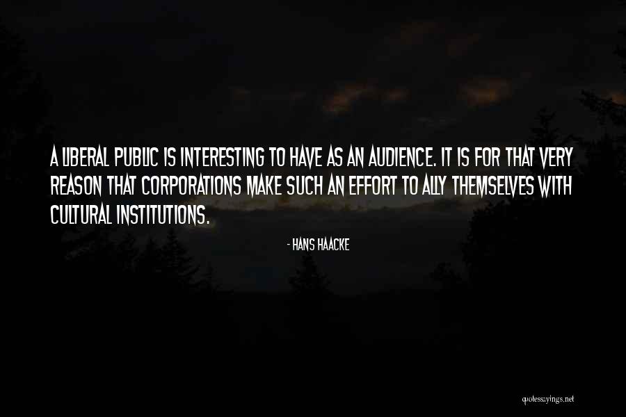 Hans Haacke Quotes 564851 Hans Haacke Quotes 564851