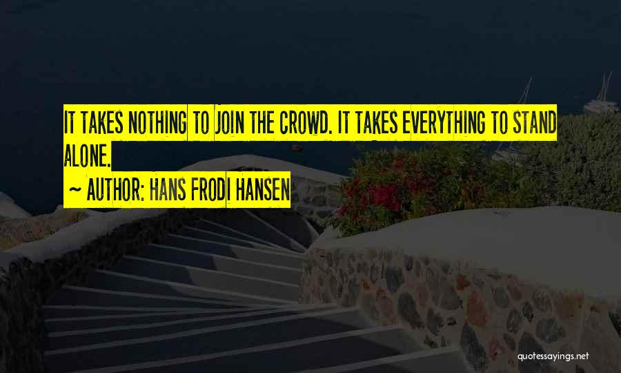 Hans Hansen Quotes By Hans Frodi Hansen