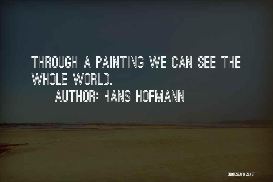 Hans Hofmann Quotes 1179285