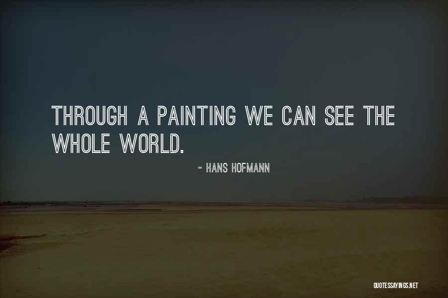 Hans Hofmann Quotes 1179285