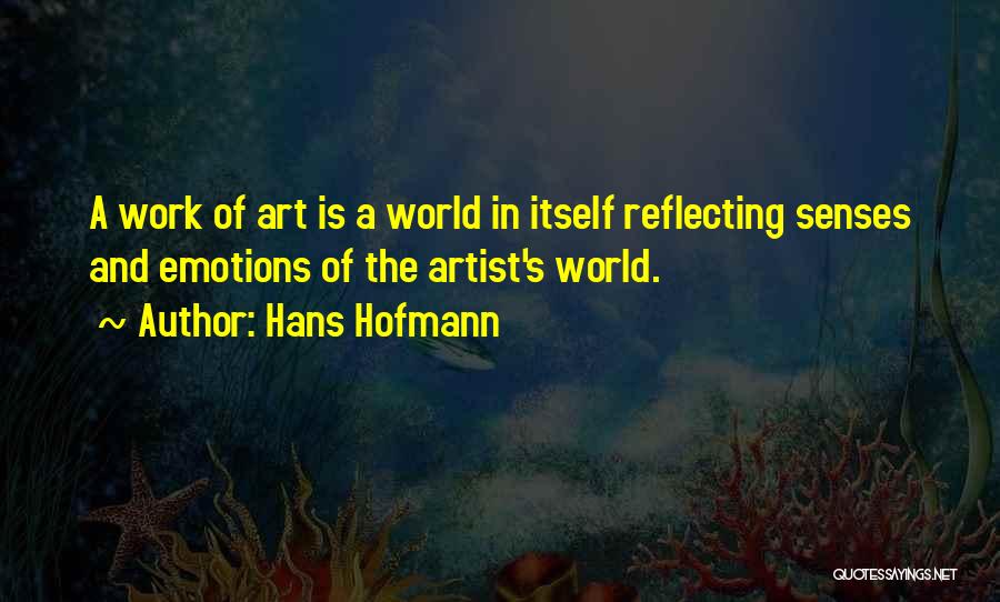 Hans Hofmann Quotes 1353036