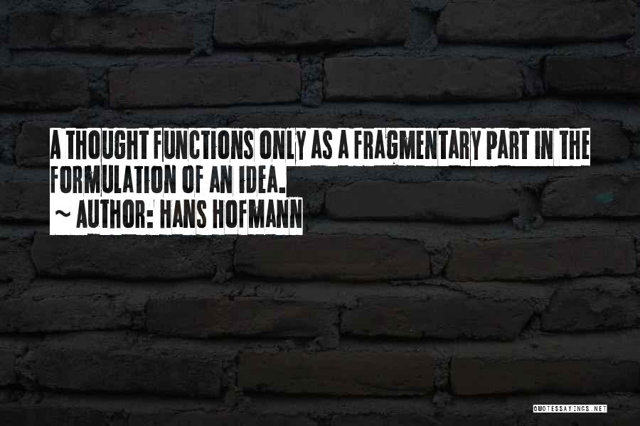 Hans Hofmann Quotes 257357