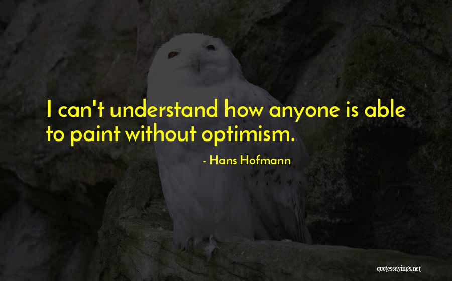 Hans Hofmann Quotes 845446